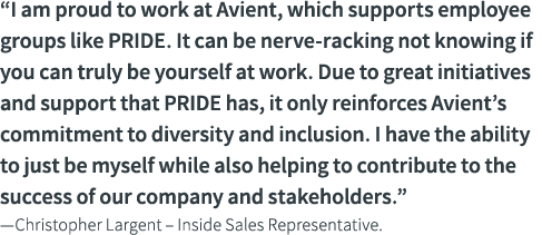  I am proud to work at Avient, which supports employee groups like PRIDE  It can be nerve-racking not knowing if you    